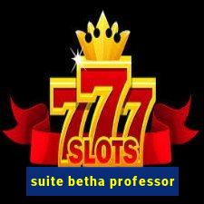 suite betha professor